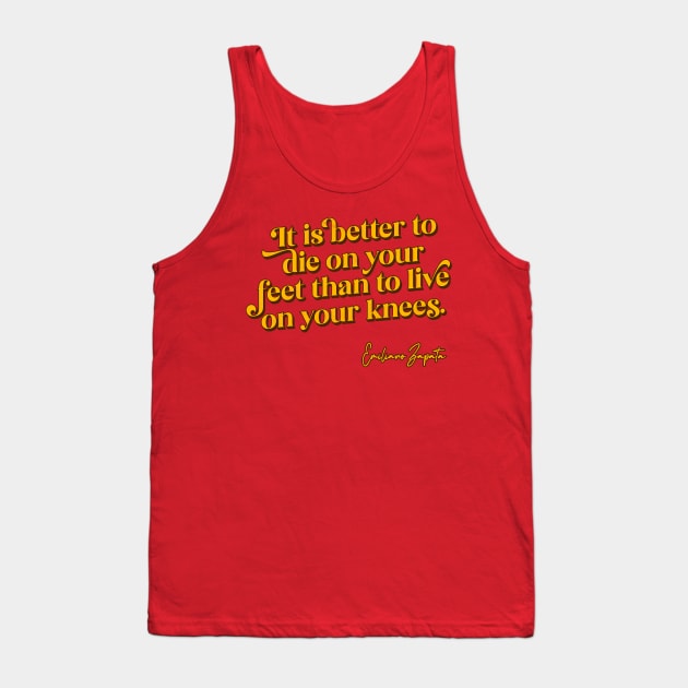 It is better to die on your feet than live on your knees Tank Top by DankFutura